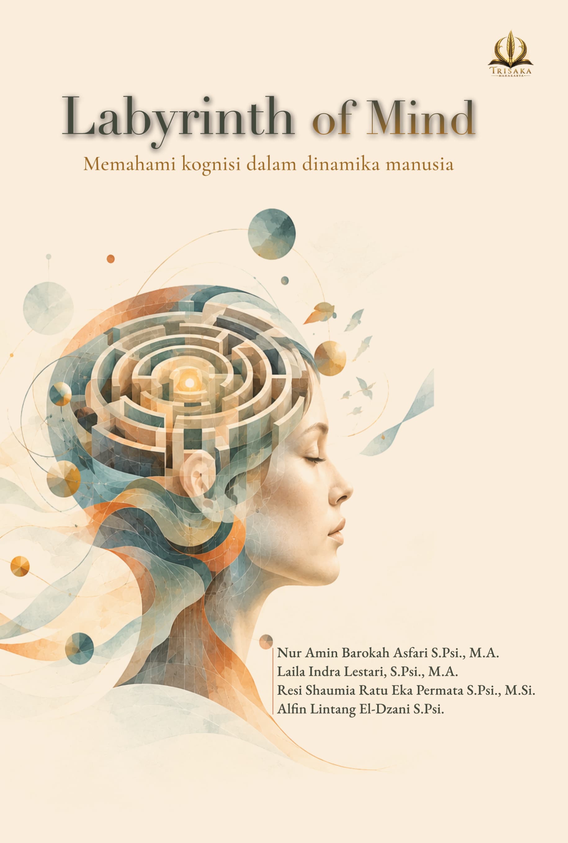 Sampul buku Labyrinth of Mind: Memahami Kognisi dalam Dinamika Perilaku Manusia